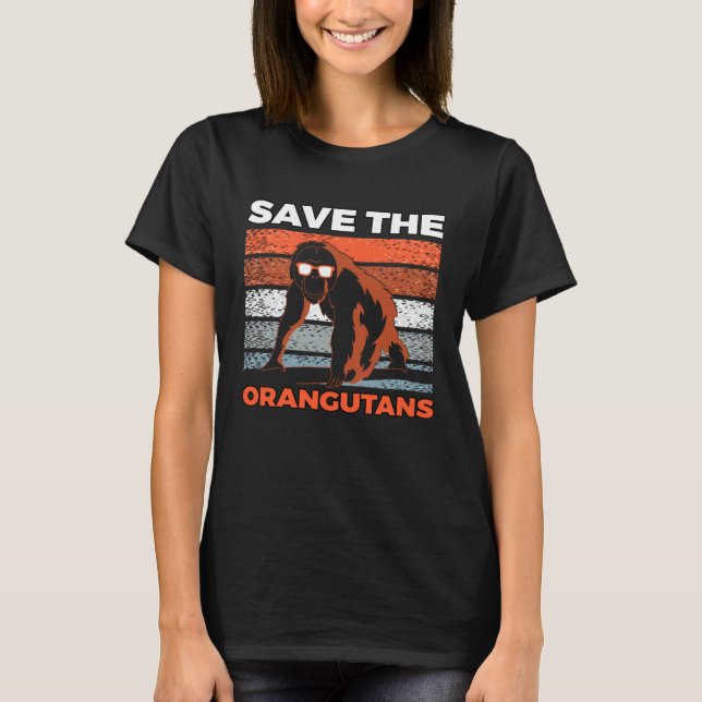 Save The Orangutans Endangered Animals for Men Wom T Shirt (Framsida)