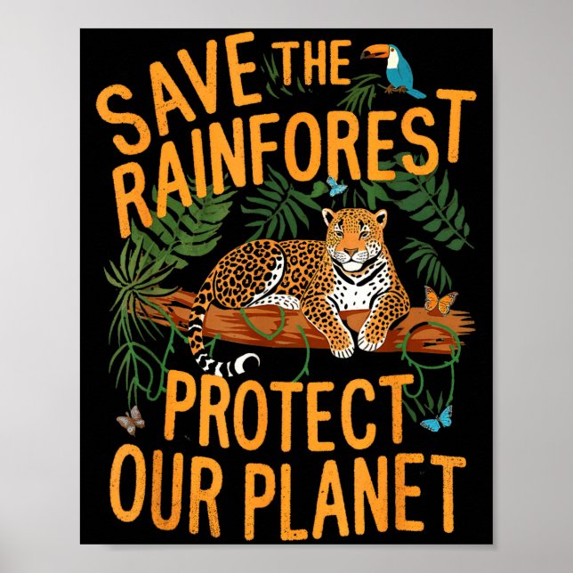 Save The Rainforest Protect Our Planet Climate Ear Poster (Framsidan)