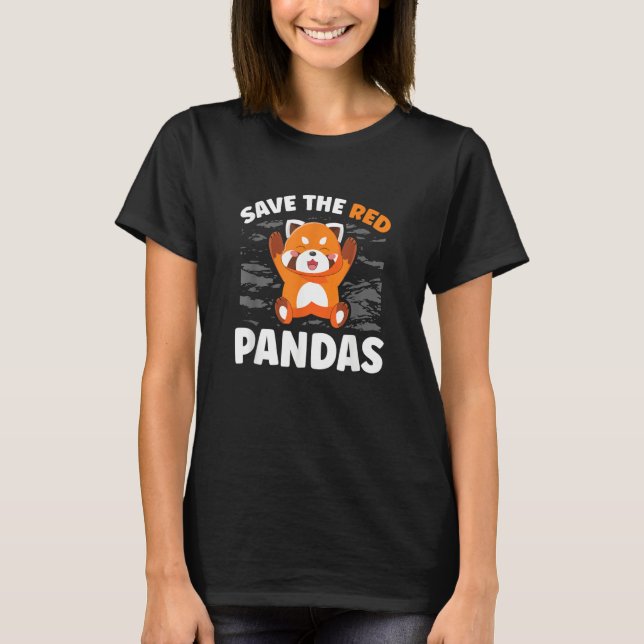 Save The Red Pandas Zookeeper Zoogoer Wildlife T Shirt (Framsida)