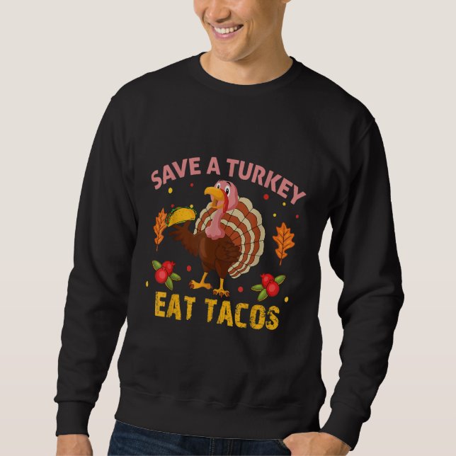 Save Turkey Eat Tacos Mexican dabbing Turkey Thank Lång Ärmad Tröja (Framsida)