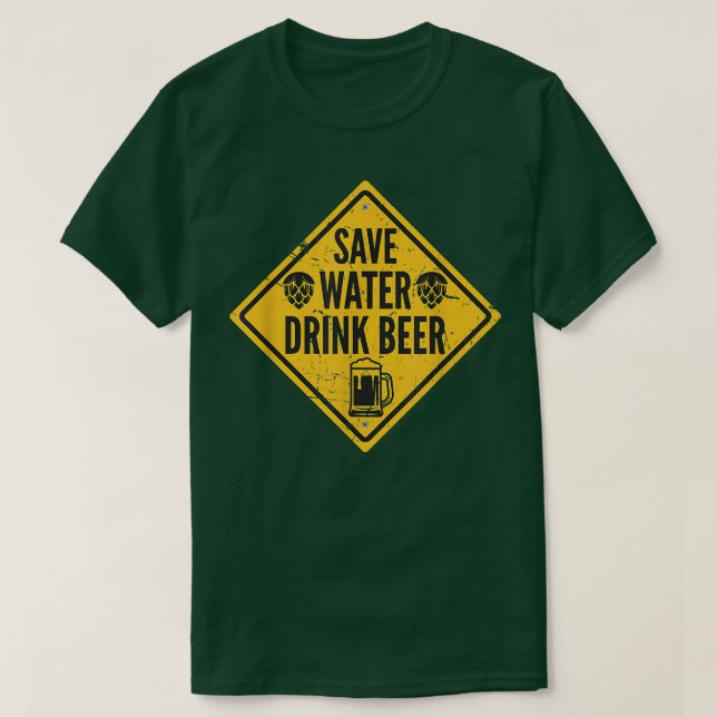 Save Water Drink Beer  T Shirt (Design framsida)