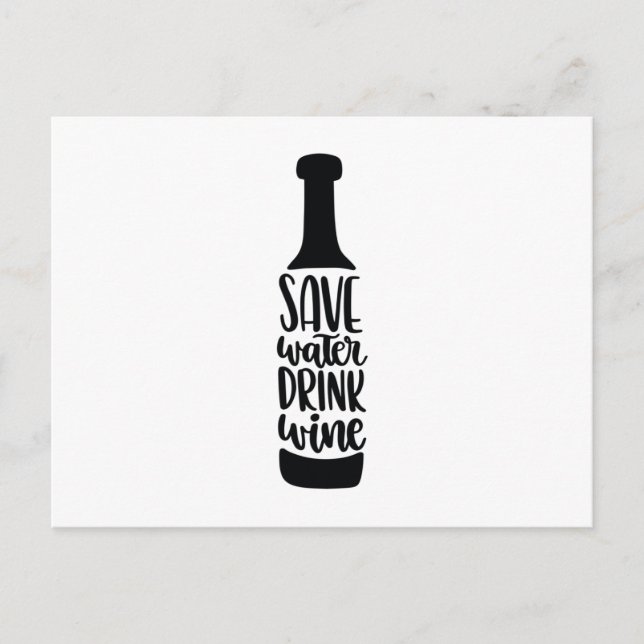 Save water Drink wine Vykort (Framsida)