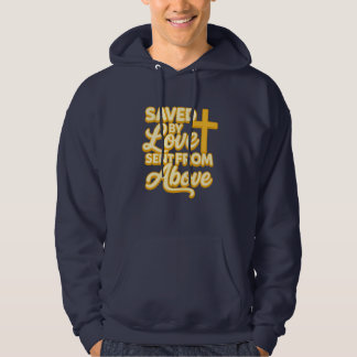 Saved by Loved Sent From Above - Christian Hoodie