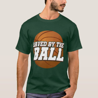 Saved Byhe Ball Athletic Ball Game Sports retro re T Shirt