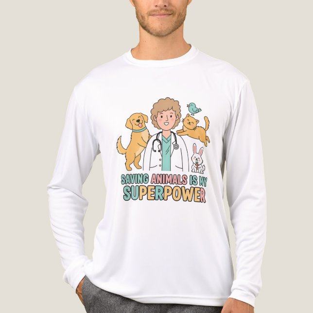 Saving Animals Is My Superpower – Funny Veterinari T Shirt (Framsida)