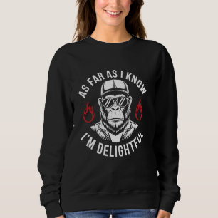 Såvitt jag vet är jag en strålande apa. t shirt