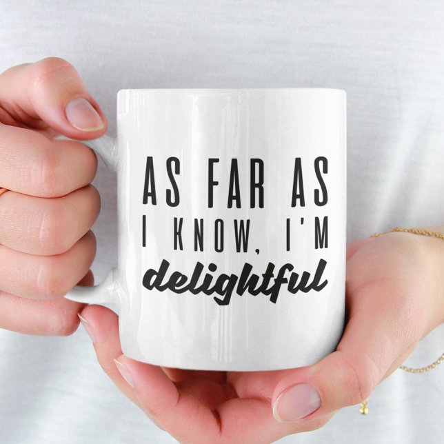 Såvitt jag vet är jag glad kaffemugg (delightful mug)