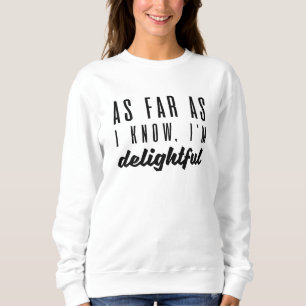 Såvitt jag vet är jag glad t shirt