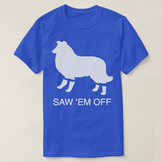 Saw Em Av Funny T Shirt (Design framsida)
