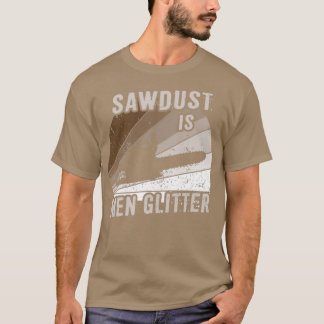 Sawdust är manar glitter 2 t shirt