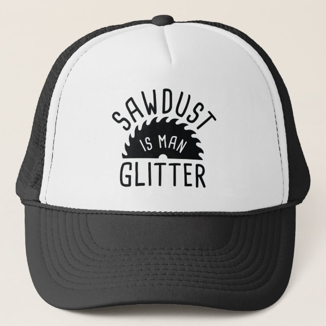 Sawdust Is Man Glitter Truckerkeps (Framsida)