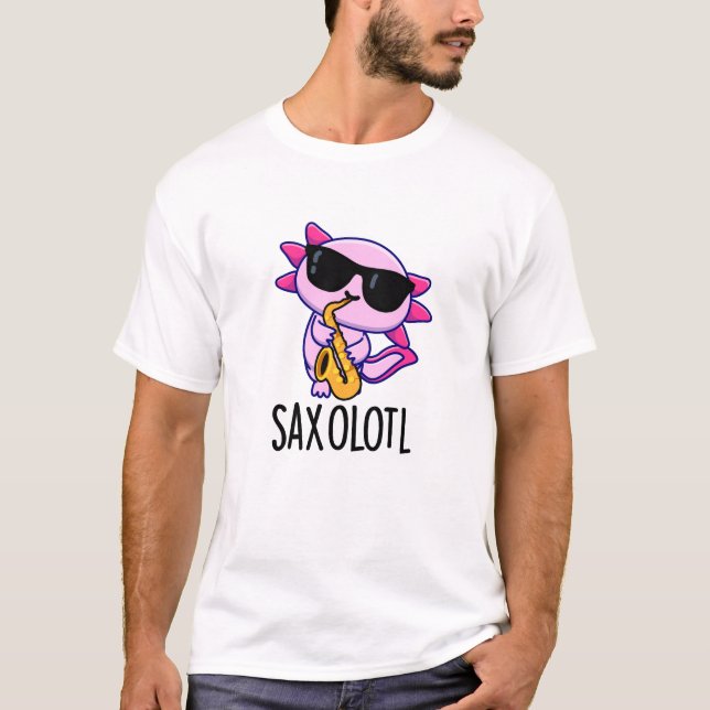 Sax-olotl Funny saxofone Puns T Shirt (Framsida)