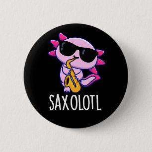 Sax-olotl Roliga Saxofon-skämt Mörk bakgrund Knapp