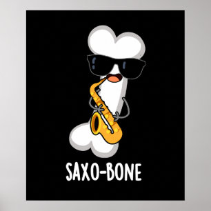 Saxo-bone Funny Bone Funny Music Pun Mörk BG Poster