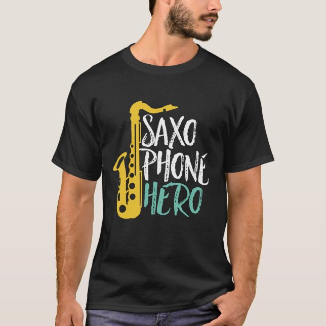 Saxophone Hero Funny Sax Player Jazz Music Puns T Shirt (Framsida)