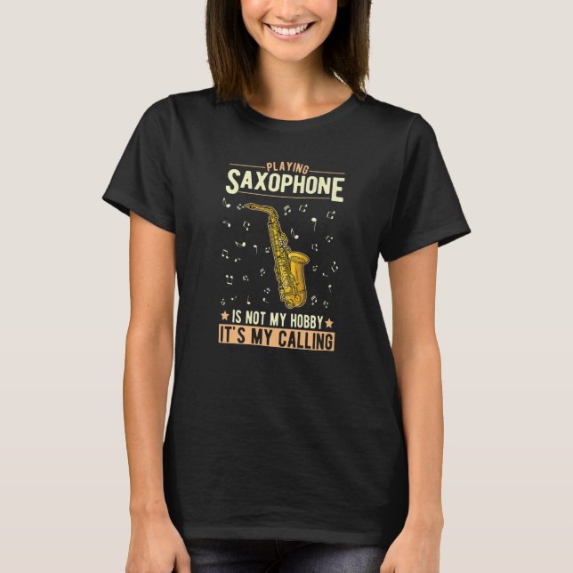 Saxophone Hobby Saxophone Player Saxophonist  2 T Shirt (Framsida)