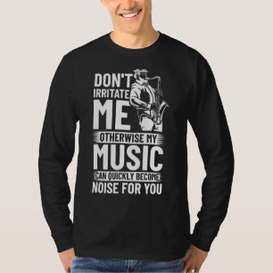 Saxophone Musical Instrument Player Jazz Musician T Shirt