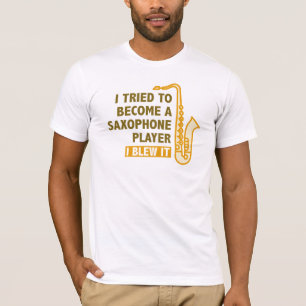 Saxophone Player Tee Shirt