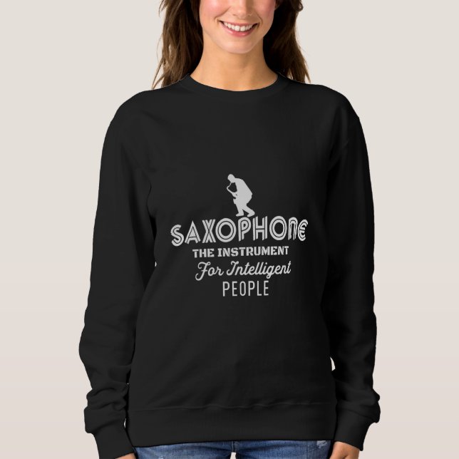 Saxophone The Instrument for Intelligent People Mu T Shirt (Framsida)