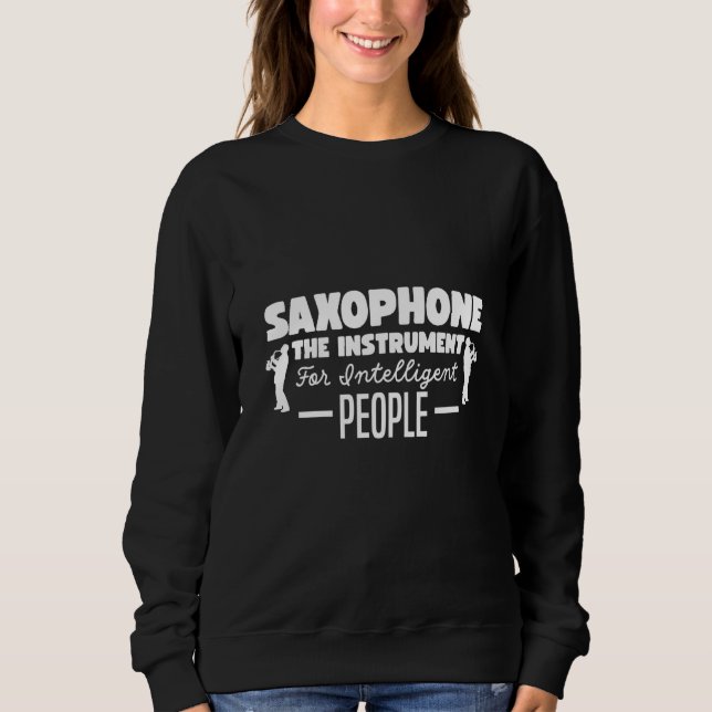 Saxophone The Instrument for Intelligent People Mu T Shirt (Framsida)