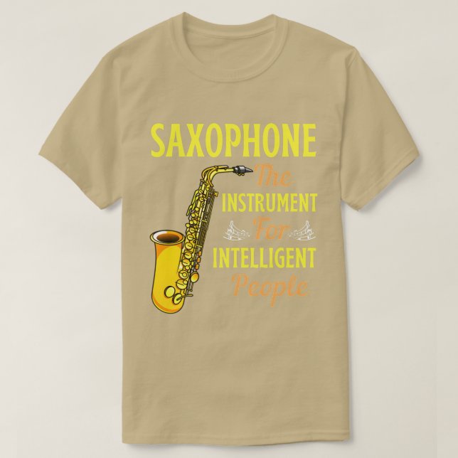 Saxophone the Instrument for Intelligent People SA T Shirt (Design framsida)