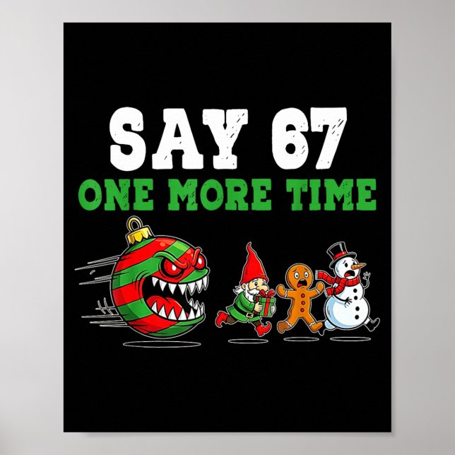 Say 67 One More Time Santa And Reindeer 6 7 Meme J Poster (Framsidan)