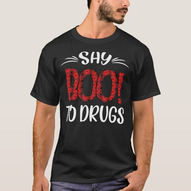 Say Boo To Drugs  Halloween Red Ribbon Week Awaren T Shirt (Framsida)