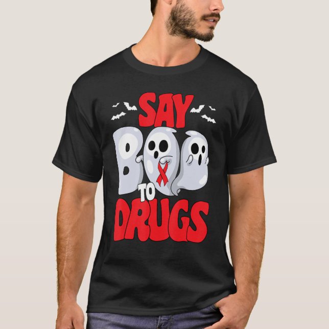 Say Boo To Drugs Red Ribbon Week Awareness Hallowe T Shirt (Framsida)