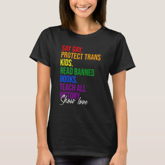 Say Gay Protect Trans Kids Read Banned Books Teach T Shirt