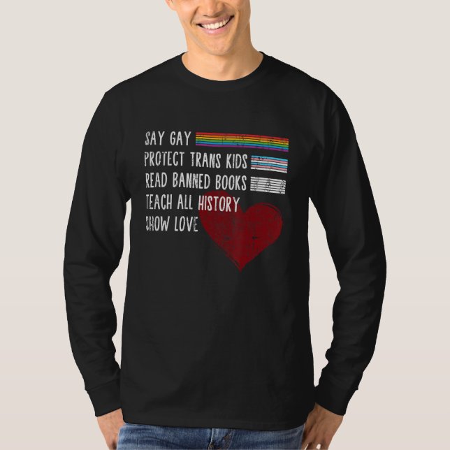 Say Gay Protect Trans Kids Read Banned Books Trust T Shirt (Framsida)