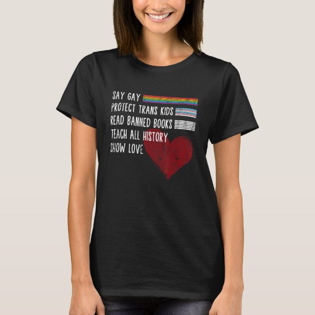 Say Gay Protect Trans Kids Read Banned Books Trust T Shirt (Framsida)