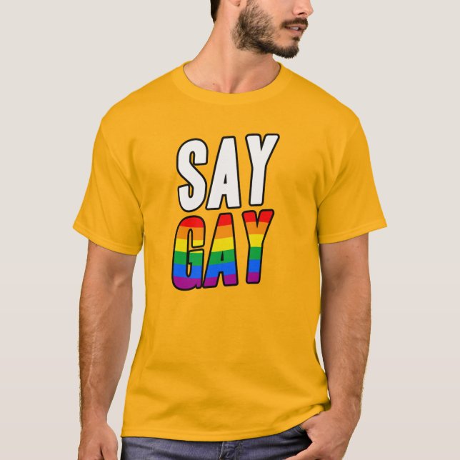 SAY GAY  T SHIRT (Framsida)
