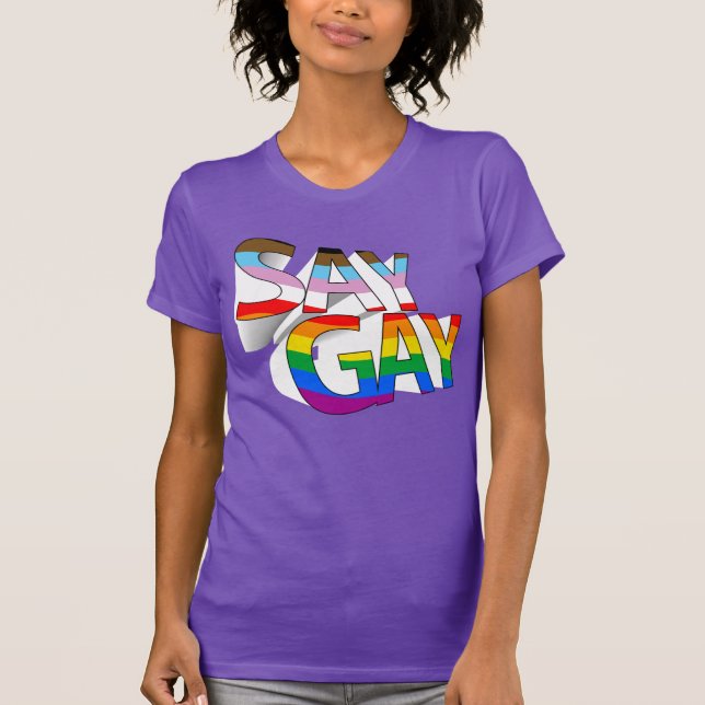 SAY GAY T-Shirt (Framsida)