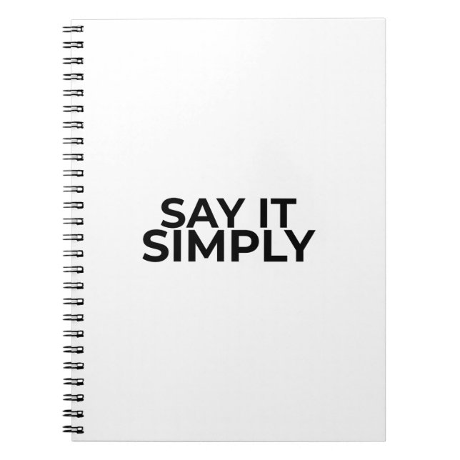 Say it Simply Minimalist Premium Notebook Anteckningsbok (Framsidan)