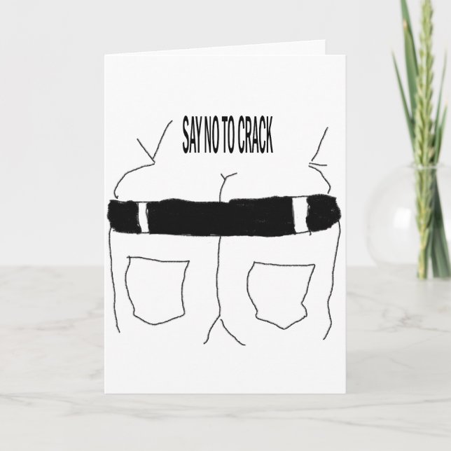 SAY NO TO CRACK GREETING CARDS KORT (Framsida)