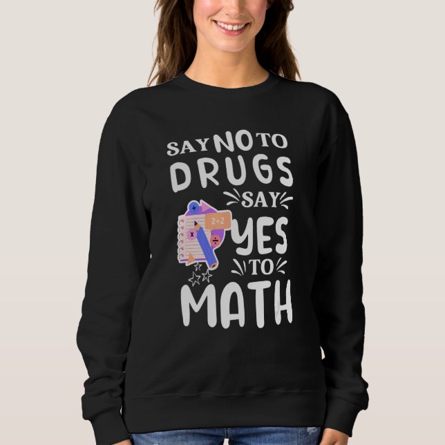 Say No To Drugs Say Yes To Math Anti drug ribbon r T Shirt (Framsida)