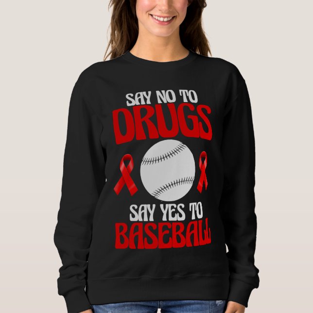 Say No To Drugs Yes To Baseball Gamers  Women Play T Shirt (Framsida)