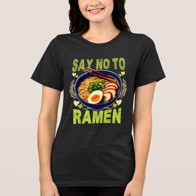 say no to ramen t shirt (Framsida)
