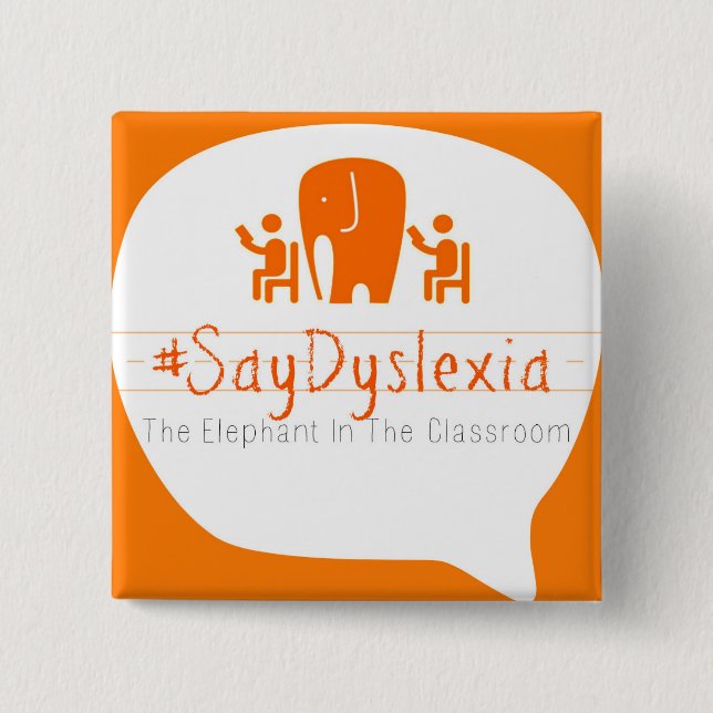 #SayDyslexia 2" kvadrerar knäppas Knapp (Framsida)