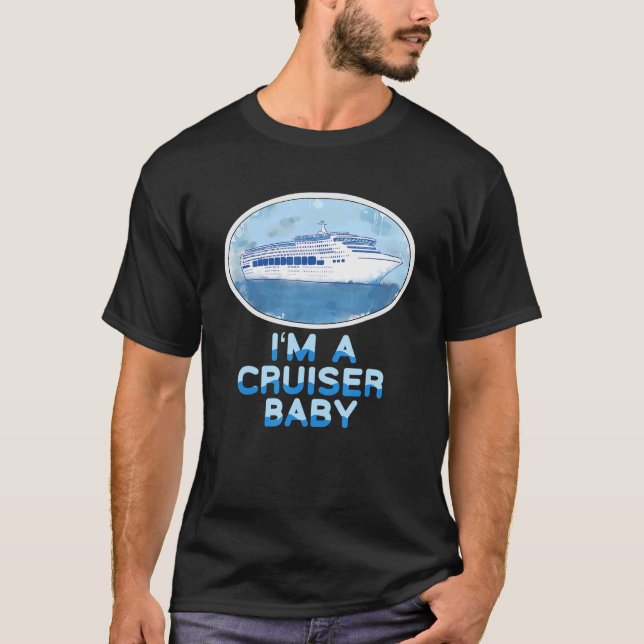 Saying For Cruises I'm A Cruiser Baby T Shirt (Framsida)