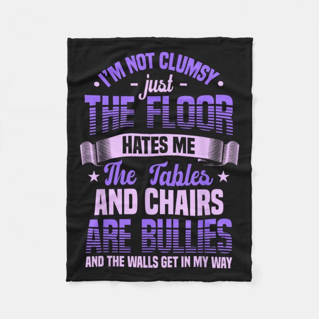 Saying I'm Not Clumsy Im Not Clumsy Sarcastic Wome Fleecefilt (Framsidan)