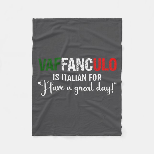 Saying Vaffanculo Have Day Italian Fleecefilt (Framsidan)