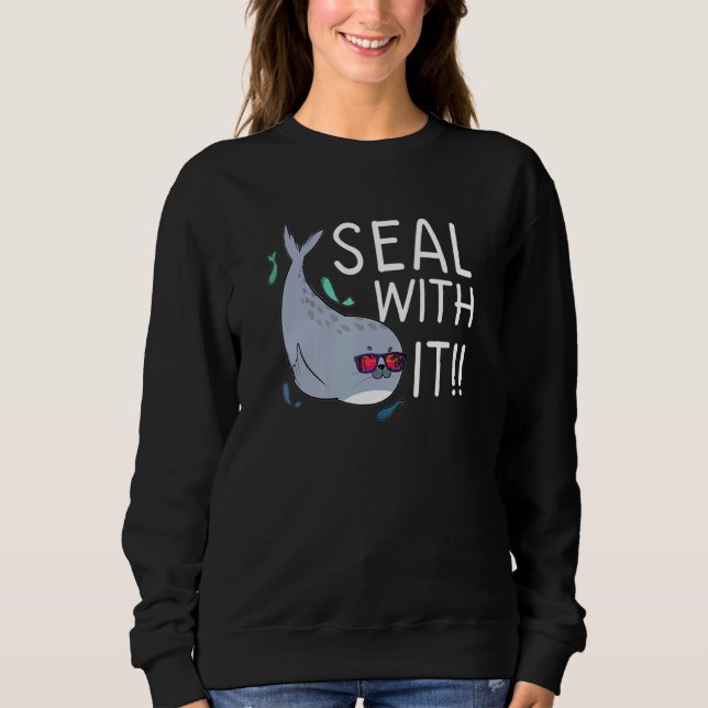 Saying Word Pun Seal With It For Sea Lion Animal T Shirt (Framsida)