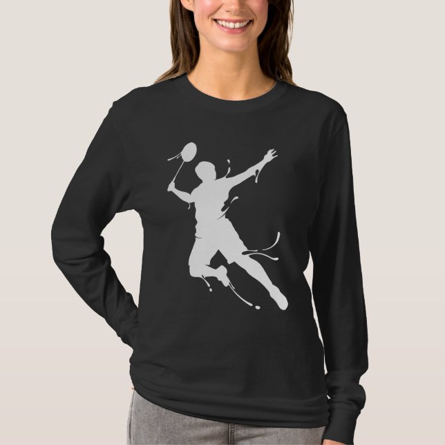 Sayings For Badminton  Men Women Family Friends T Shirt (Framsida)