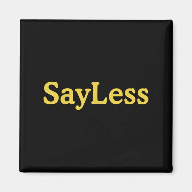 Sayless Urban Meme Motivation  Magnet (Framsidan)