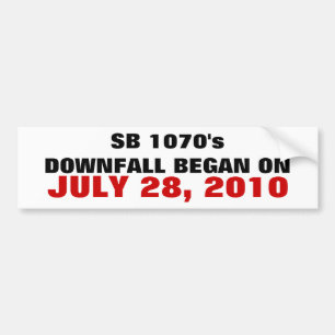 SB 1070's DOWNFALL BEGAN ON, 28 JULI 2010 Bildekal