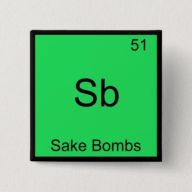 Sb - Sake Bombs Roligt Kemiskt Elemente Symbol T-S Knapp (Framsida)