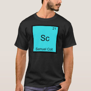 Sc - Samuel Colt Roligt Kemiskt Element Symbol Tee Shirt