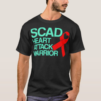SCAD Heart Attack Survivor Survive Warrior Awarene T Shirt