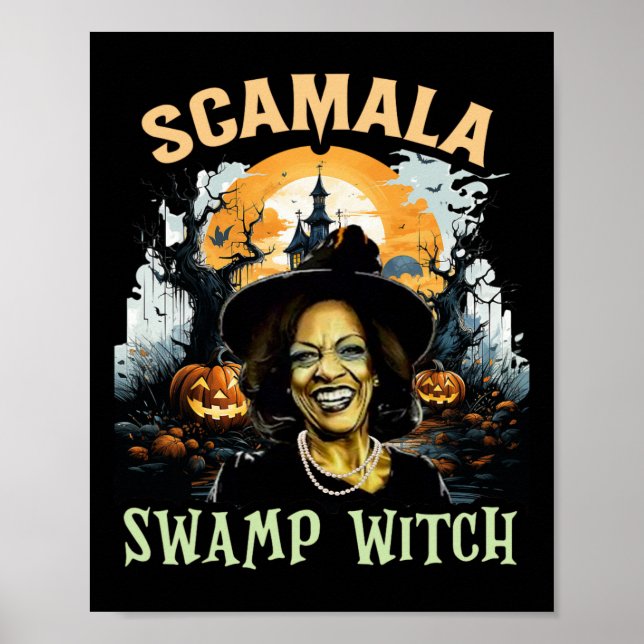 Scamala Kamala Harris Unmasked Swamp Witch Hallowe Poster (Framsidan)
